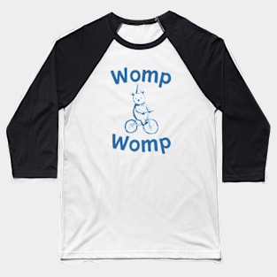 WOMP WOMP Baseball T-Shirt